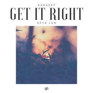 Listen to Get It Right song with lyrics from Karazey