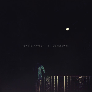 อัลบัม Lovesong ศิลปิน David Kaylor