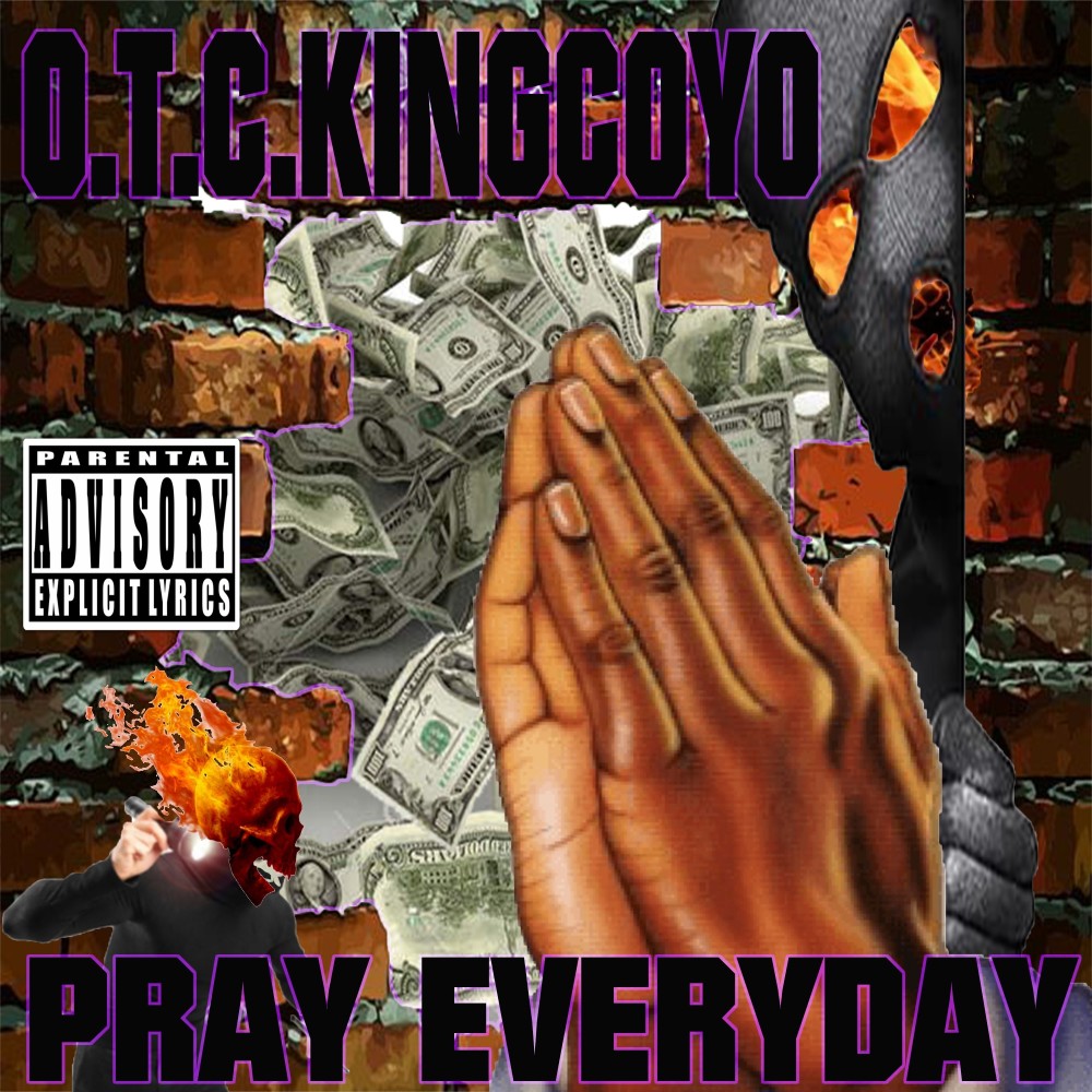 Pray Everyday (Explicit)