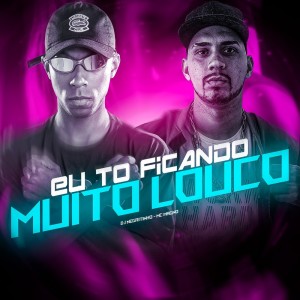 收听MC Magno的Eu to Ficando Muito Louco歌词歌曲