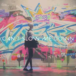 ดาวน์โหลดและฟังเพลง Can't Slow Me Down พร้อมเนื้อเพลงจาก dennsgh