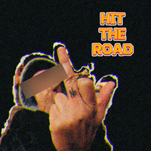 TRIIIP的專輯Hit The Road (feat. Nahima) [Explicit]