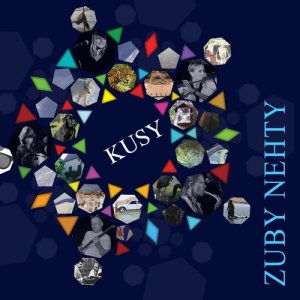 Zuby nehty的專輯Kusy
