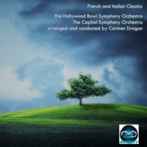 Album Carmen Dragon conducts Italian and French Classics from Carmen Dragon
