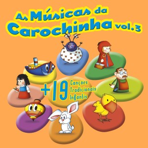 Carochinha的專輯As Músicas da Carochinha Vol. 3