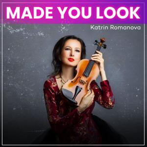 Katrin Romanova的專輯Made You Look (Violin Version)