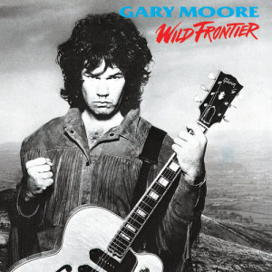ดาวน์โหลดและฟังเพลง Wild Frontier พร้อมเนื้อเพลงจาก Gary Moore
