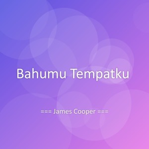 Album Bahumu Tempatku from James Cooper