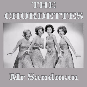 收聽The Chordettes的Mr Sandman歌詞歌曲