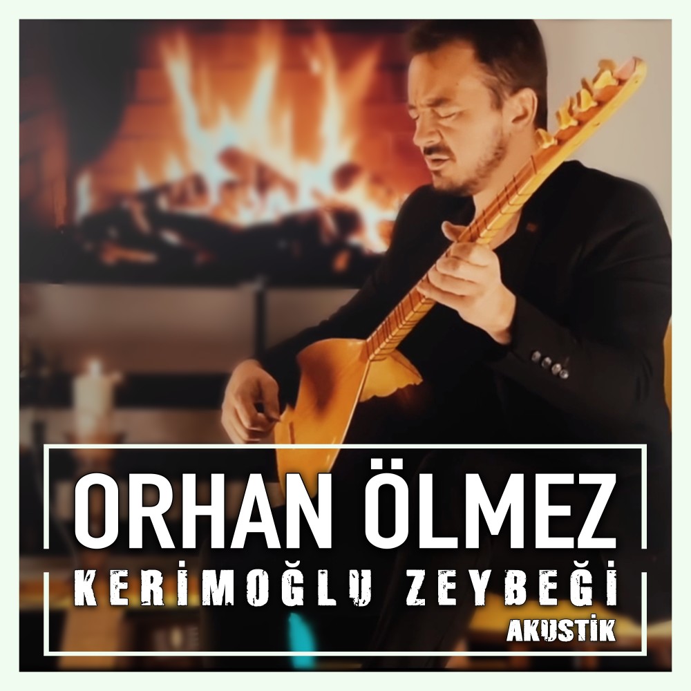 Kerimoğlu Zeybeği (Akustik)