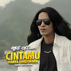 Listen to Cintamu Hanya Sandiwara song with lyrics from Arie Oktian