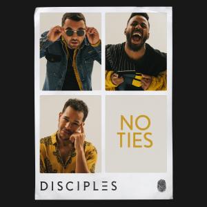 Disciples的專輯No Ties