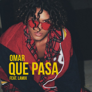 收听Omar Rudberg的Que Pasa歌词歌曲
