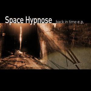Space Hypnose的專輯Back in Time E.P.