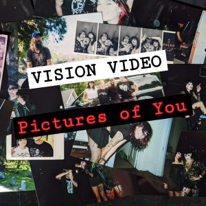 อัลบัม Pictures of You ศิลปิน Vision Video