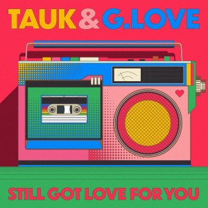 อัลบัม Still Got Love For You ศิลปิน TAUK