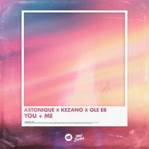 Astonique的專輯You + Me