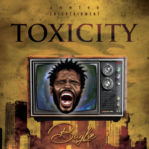 Album Toxicity oleh Bugle
