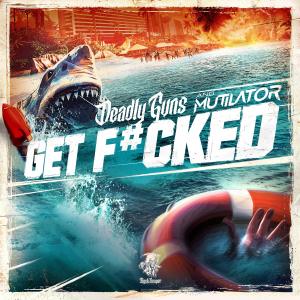 Get F#cked (feat. Disarray)