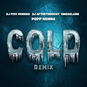 อัลบัม Cold (Remix) ศิลปิน Popp Hunna