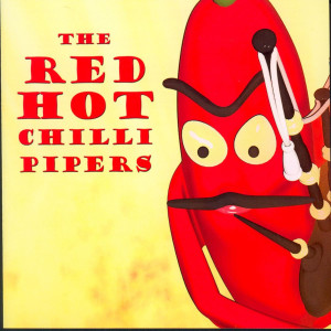 Red Hot Chilli Pipers的專輯Red Hot Chilli Pipers