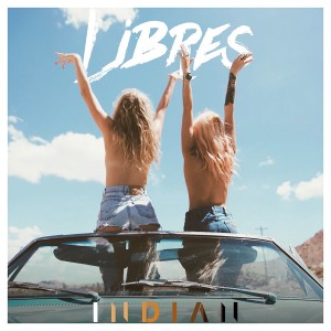 ดาวน์โหลดและฟังเพลง Libres พร้อมเนื้อเพลงจาก Indian