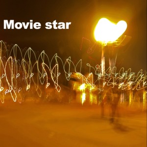 收聽a.kyosuke的Movie star歌詞歌曲