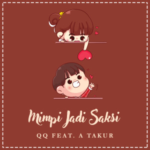 收聽QQ的Mimpi Jadi Saksi (MJS)歌詞歌曲