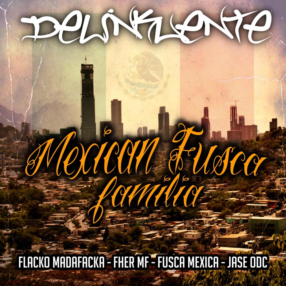 Delinkuente (feat. Mexican Fusca & Jase ODC) (Explicit)