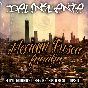 收聽Flacko Madafacka的Delinkuente (feat. Mexican Fusca & Jase ODC) (Explicit)歌詞歌曲