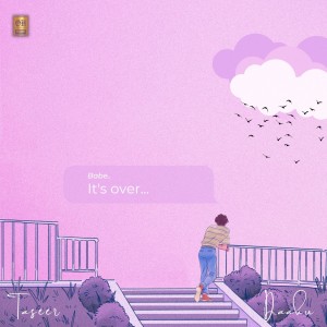 收聽Taseer的Its Over歌詞歌曲