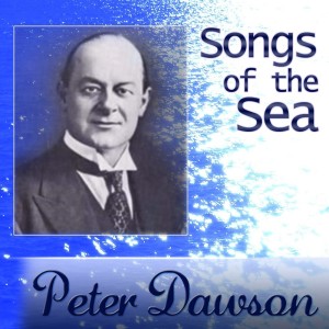 Album Songs Of The Sea oleh Peter Dawson