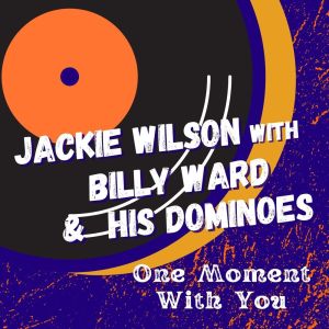 Jackie Wilson的专辑One Moment With You