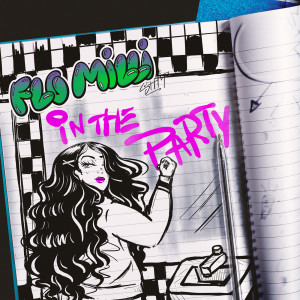 ดาวน์โหลดและฟังเพลง In The Party (Explicit) พร้อมเนื้อเพลงจาก Flo Milli