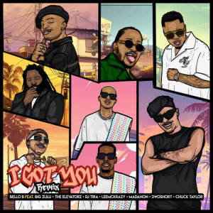 Listen to I Got You (Remix) song with lyrics from Bello B