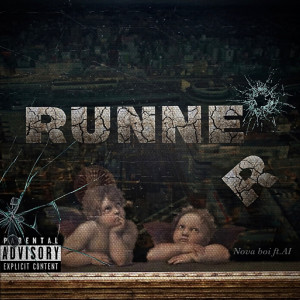 收聽Nova boi的RUNNER (Explicit)歌詞歌曲