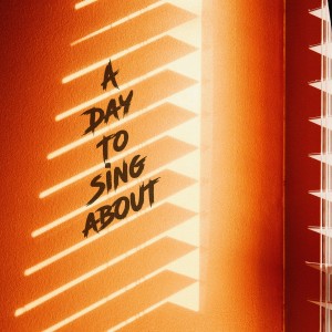 CAZZETTE的專輯A Day to Sing About