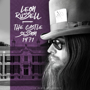 Album The Castle Session 1971 (live) from Leon Russell