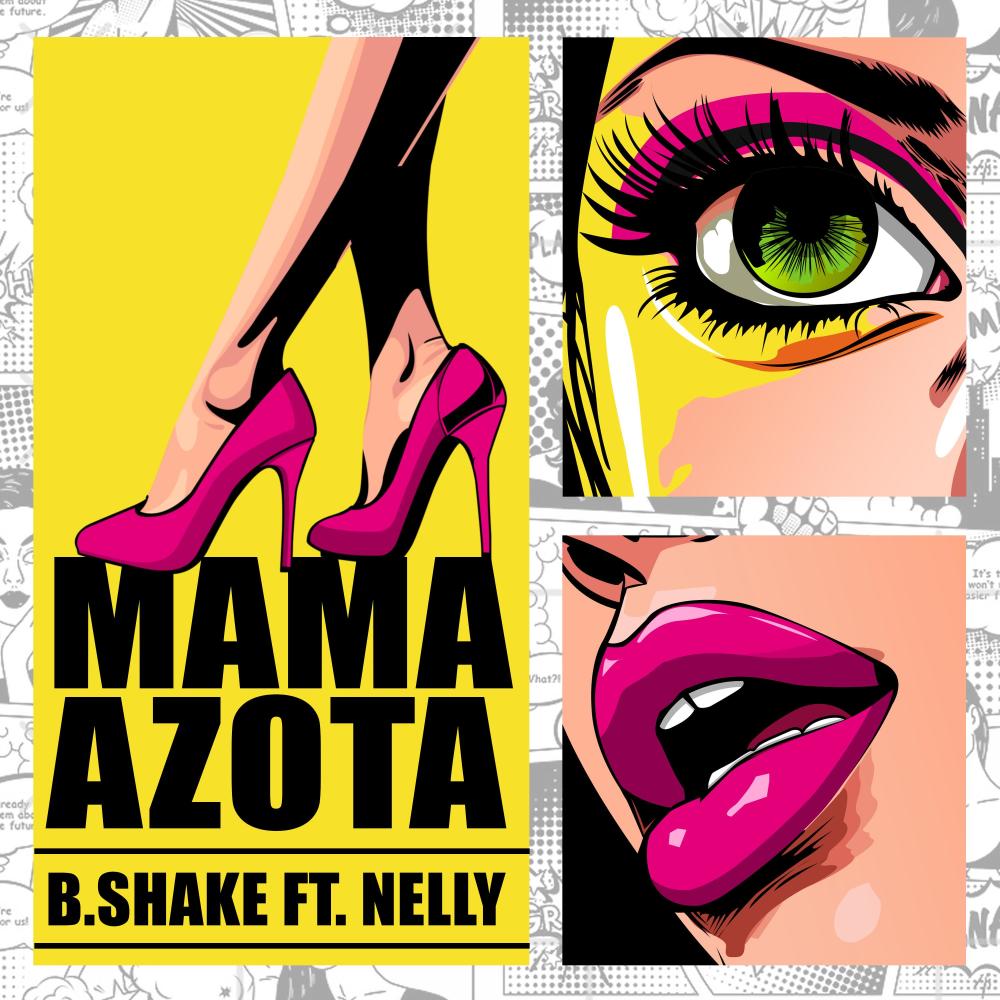 Mama Azota (feat. Nelly The Wizard) (Explicit)