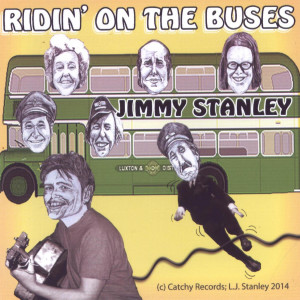 收聽Jimmy Stanley的Ridin' on the Buses歌詞歌曲