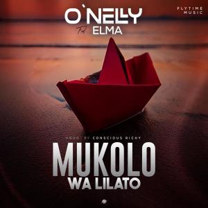 收聽O'nelly Muzic的Mukolo Wa Lilato (feat. Elma)歌詞歌曲