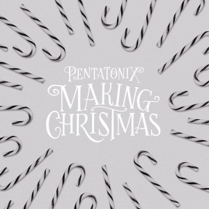 收聽Pentatonix的Making Christmas歌詞歌曲