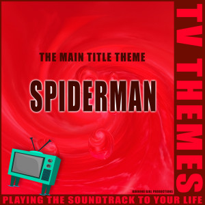 Listen to Spiderman - The Main Title Theme song with lyrics from TV Themes