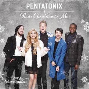 收聽Pentatonix的That's Christmas to Me歌詞歌曲