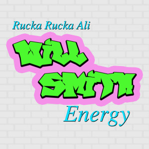 Album Will Smith Energy (Explicit) from Rucka Rucka Ali