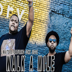 Album Walk a Mile (Explicit) from J.Waiters