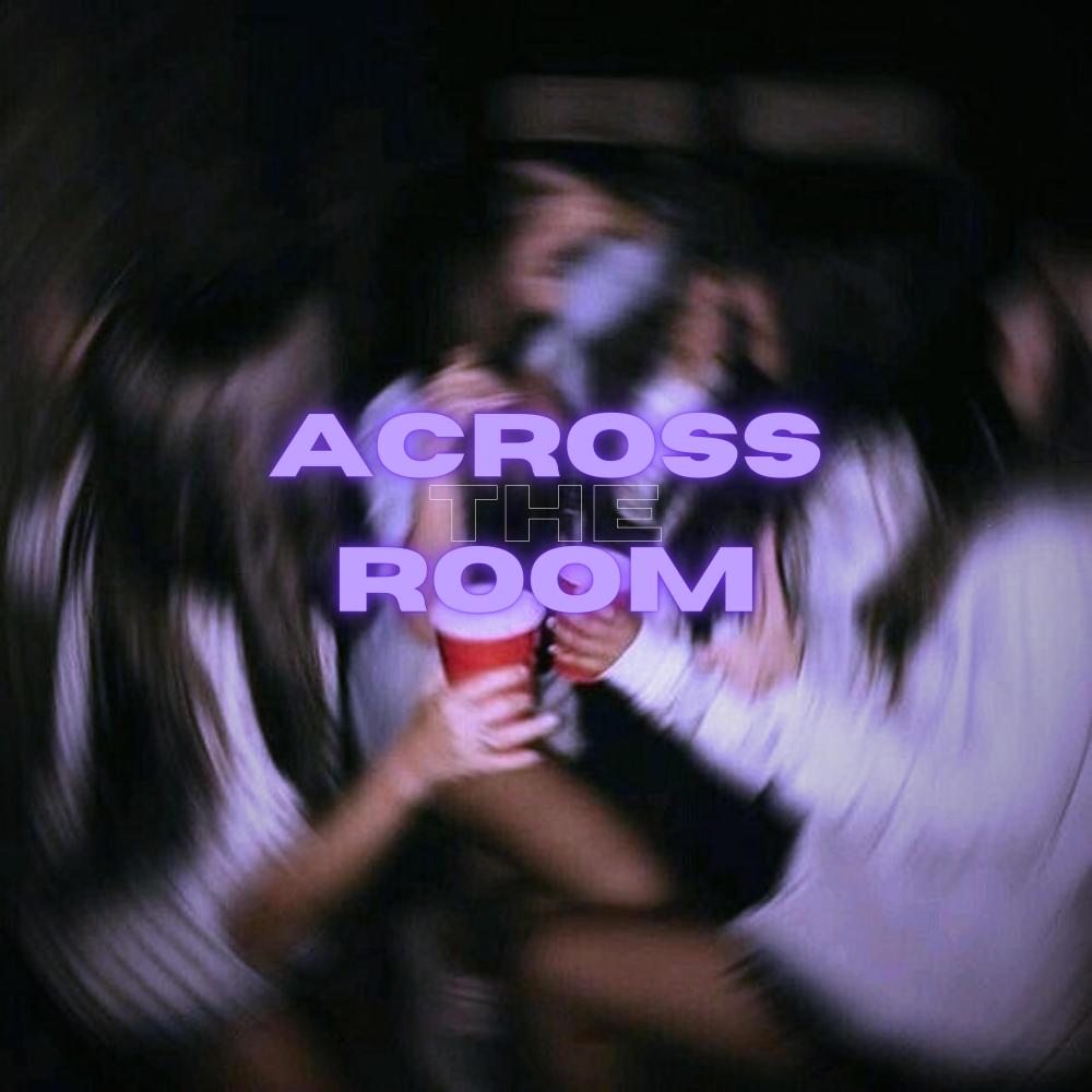 across the room (Explicit)