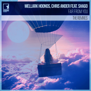 Album Far from You (The Remix EP) oleh Mellark Hoonds