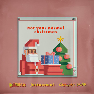 Justnormal的專輯Not Your Normal Christmas
