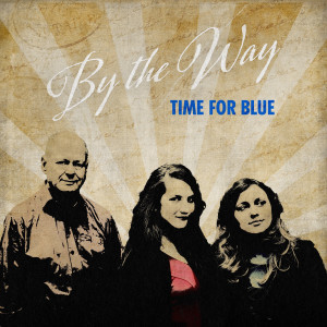 By The Way的專輯Time for Blue (Explicit)